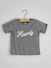 Load image into Gallery viewer, Howdy Script Baby & Kids Tri-Blend Tee