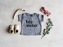 Load image into Gallery viewer, Big Sister Modern Baby and Kids Tee