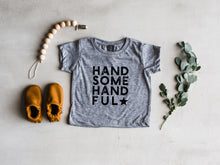 Load image into Gallery viewer, Handsome Handful Baby & Kids Tee