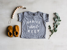 Load image into Gallery viewer, Babies Don&#39;t Keep Baby &amp; Kids Tee • Final Sale