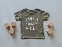 Load image into Gallery viewer, Babies Don&#39;t Keep Baby &amp; Kids Tee • Final Sale