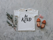 Load image into Gallery viewer, Be Kind Organic Kids Tee