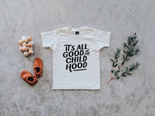 Load image into Gallery viewer, It&#39;s All Good in the Childhood Organic Baby &amp; Kids Tee