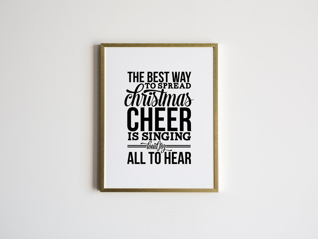 Elf Movie Quote • The Best Way To Spread Christmas Cheer Print