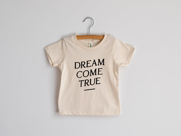 Dream Come True Organic Baby & Kids Tee