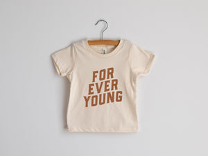 Forever Young Organic Baby & Kids Tee