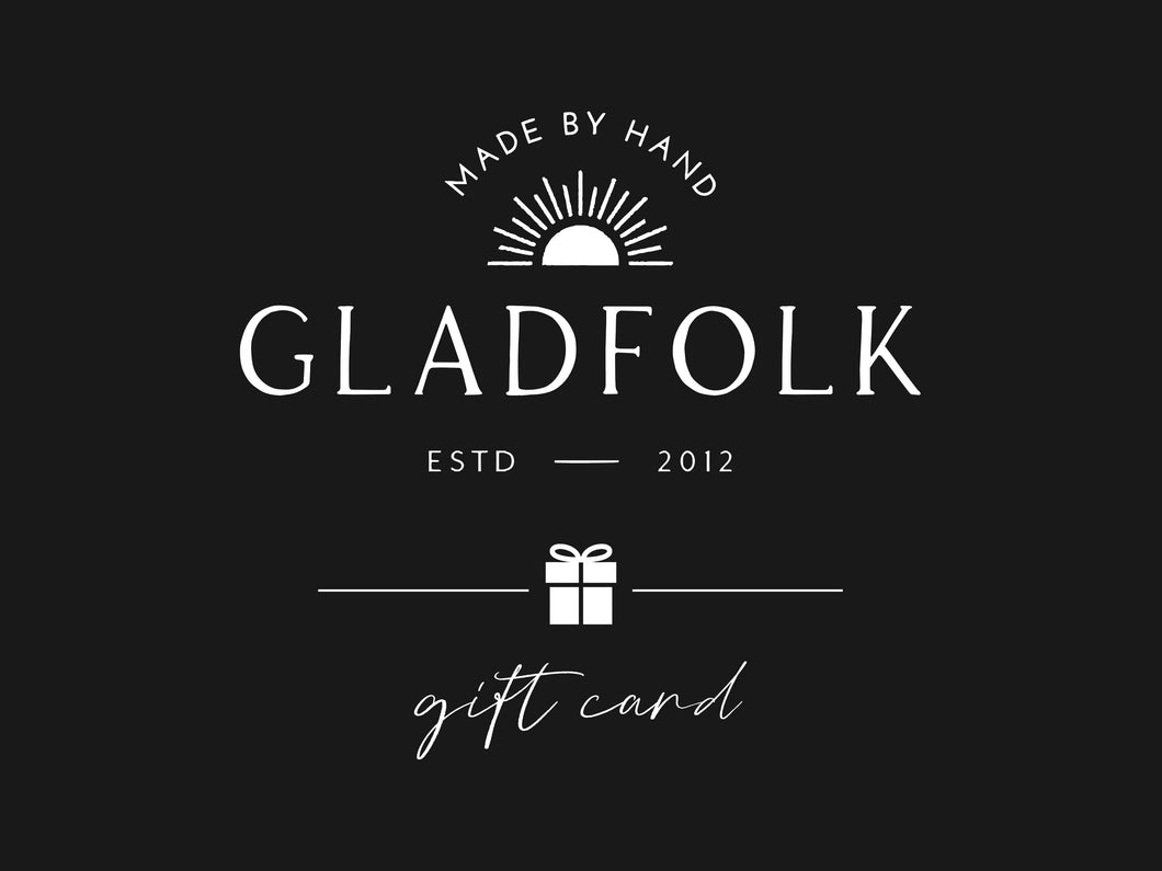 Gift Card to Gladfolk