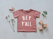 Load image into Gallery viewer, Hey Y&#39;All Baby &amp; Kids Tee