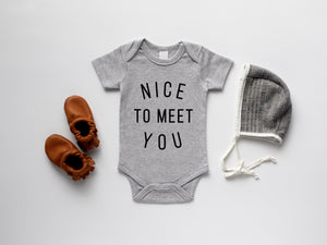 Nice To Meet You Organic Baby Bodysuit