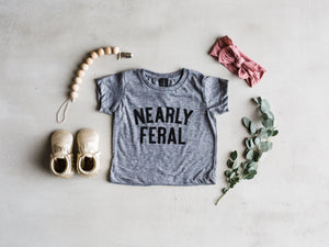 Nearly Feral Baby & Kids Tee