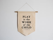 Load image into Gallery viewer, Play Is The Work Of The Child Montessori Canvas Banner