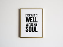Load image into Gallery viewer, It Is Well With My Soul Hymn Print