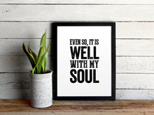 Load image into Gallery viewer, It Is Well With My Soul Hymn Print